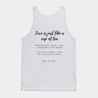 Love Is Just Like A Cup Of Tea Tank Top